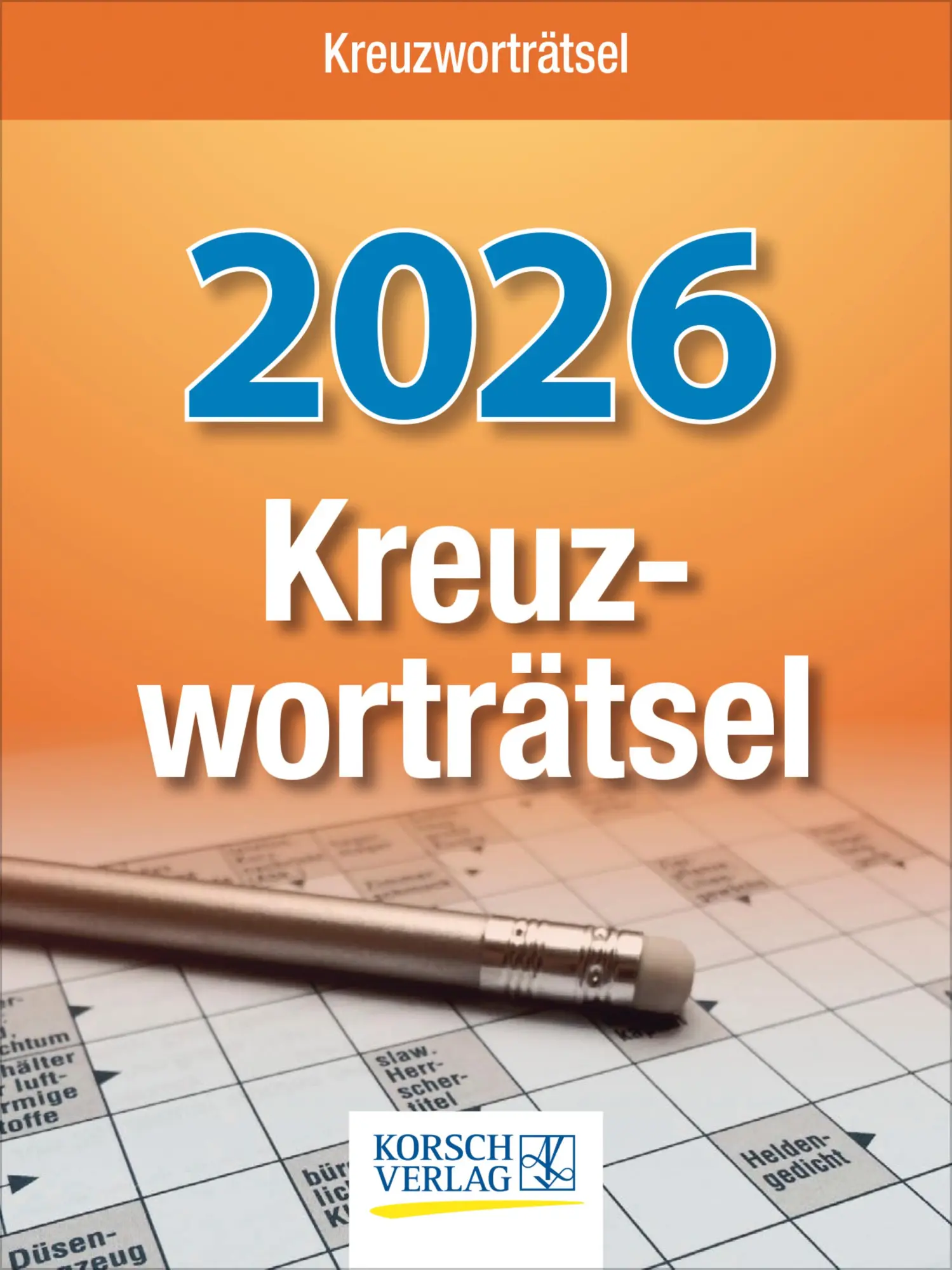Cover: 9783731887010 | Kreuzworträtsel 2026 | Verlag Korsch | Kalender | 328 S. | Deutsch