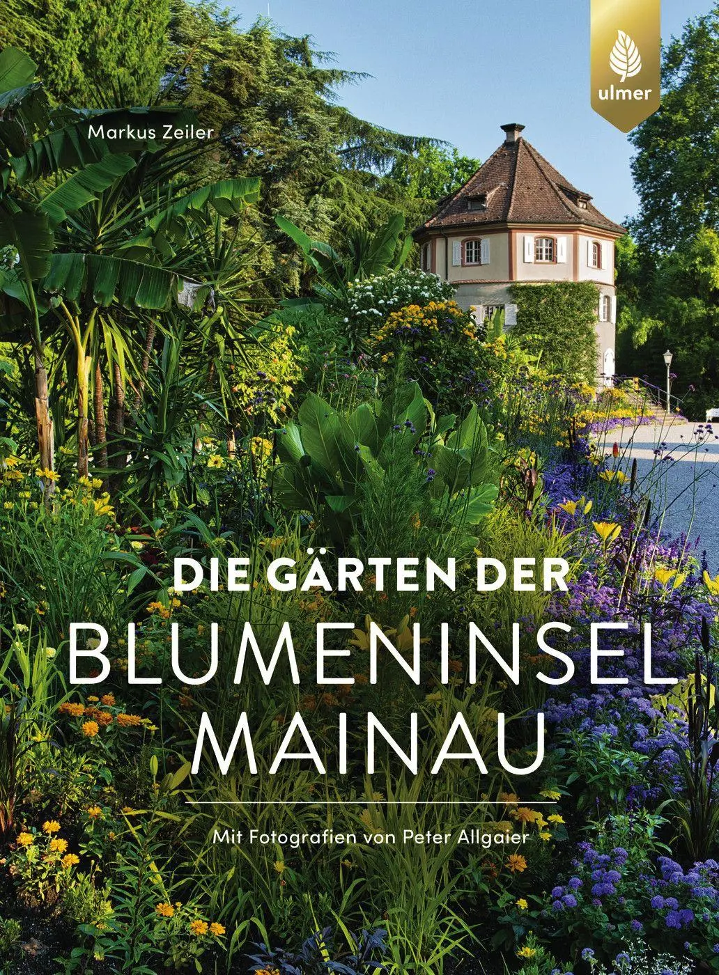Cover: 9783818627010 | Die Gärten der Blumeninsel Mainau | Markus Zeiler (u. a.) | Buch