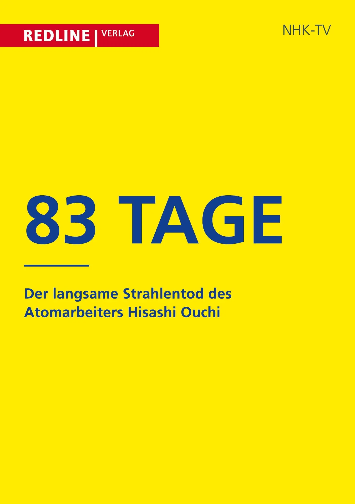 Cover: 9783868817010 | 83 Tage | Nhk Nippon Hoso Kyokai | Taschenbuch | Paperback | 196 S.
