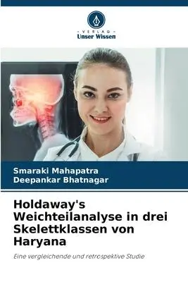 Cover: 9786205657010 | Holdaway's Weichteilanalyse in drei Skelettklassen von Haryana | Buch