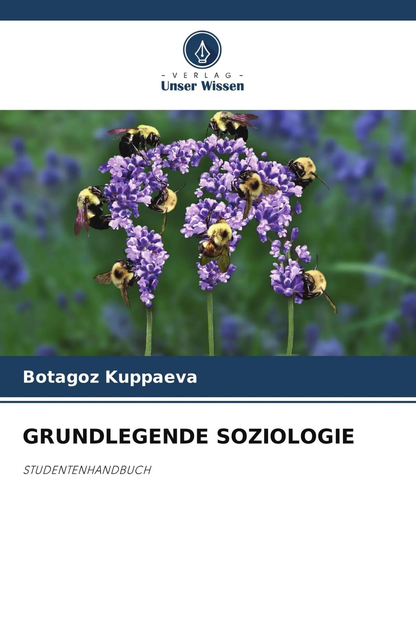 Cover: 9786209547010 | GRUNDLEGENDE SOZIOLOGIE | STUDENTENHANDBUCH | Botagoz Kuppaeva | Buch