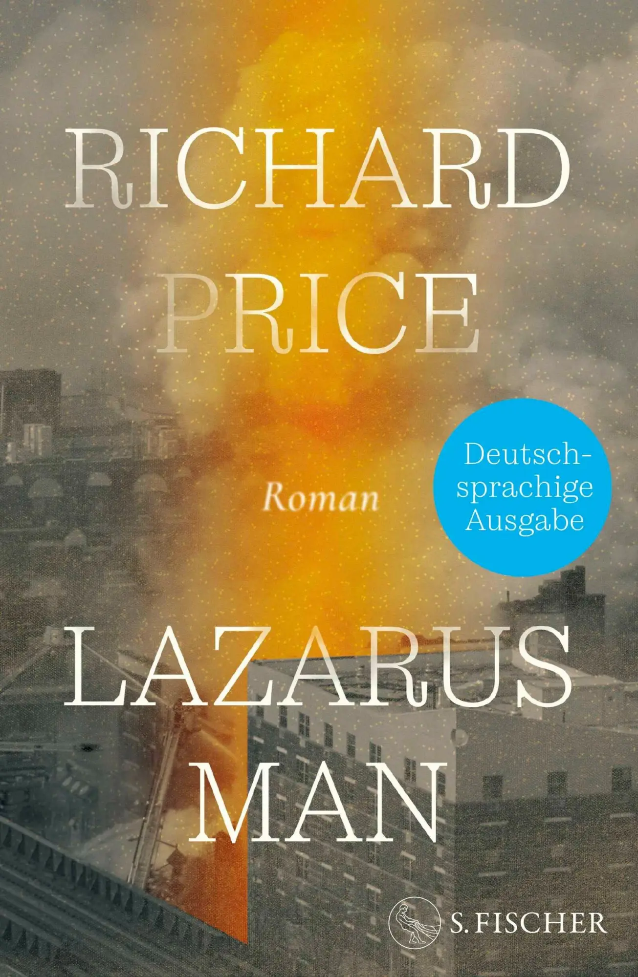 Cover: 9783103977110 | Lazarus Man | Roman Deutschsprachige Ausgabe | Richard Price | Buch