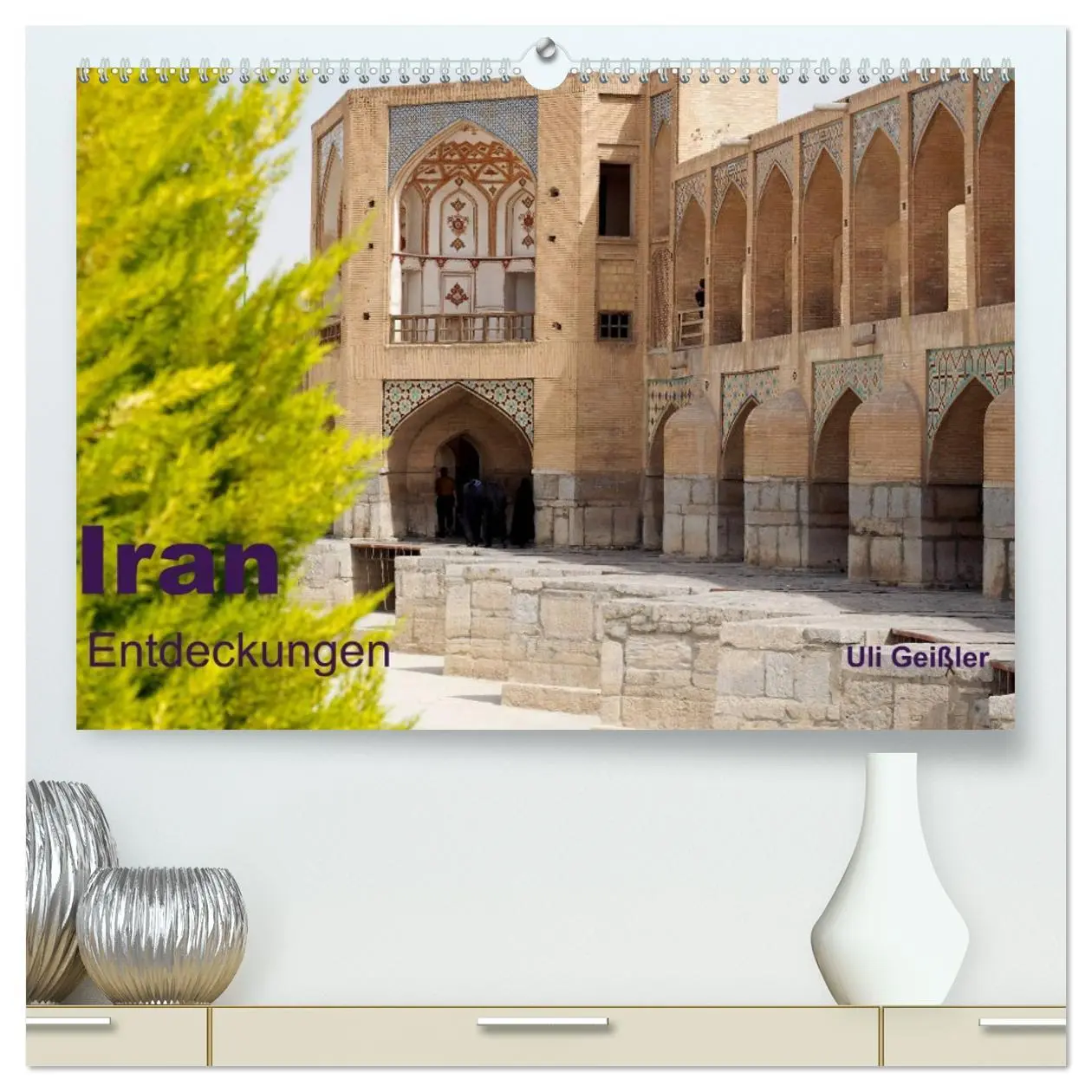 Cover: 9783457717110 | Iran - Entdeckungen (hochwertiger Premium Wandkalender 2026 DIN A2...