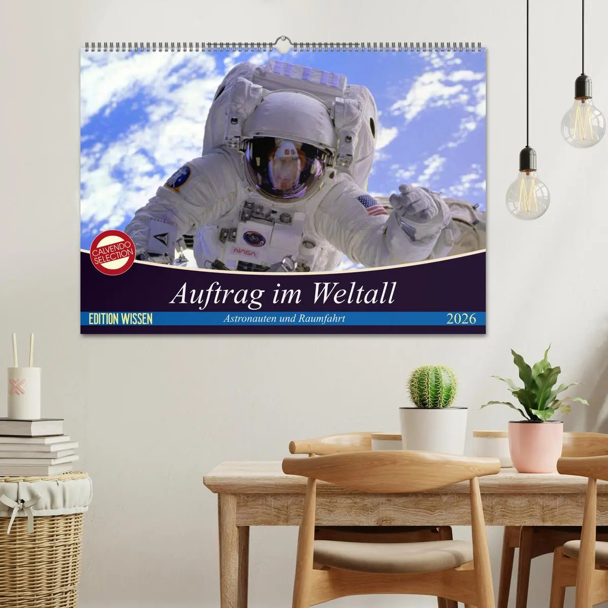 Bild: 9783457887110 | Auftrag im Weltall. Astronauten und Raumfahrt (Wandkalender 2026...