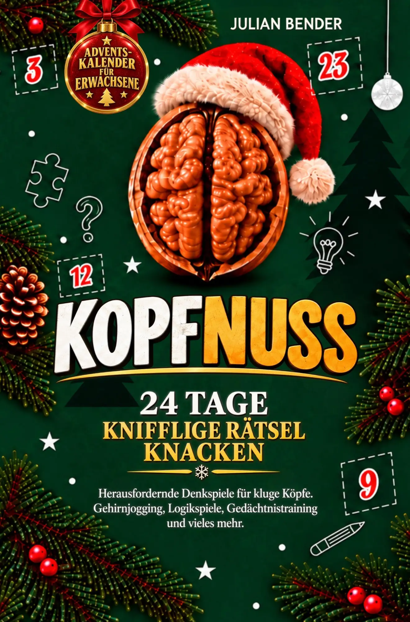 Cover: 9783912667110 | KOPFNUSS: 24 Tage knifflige Rätsel knacken | Julian Bender | Buch