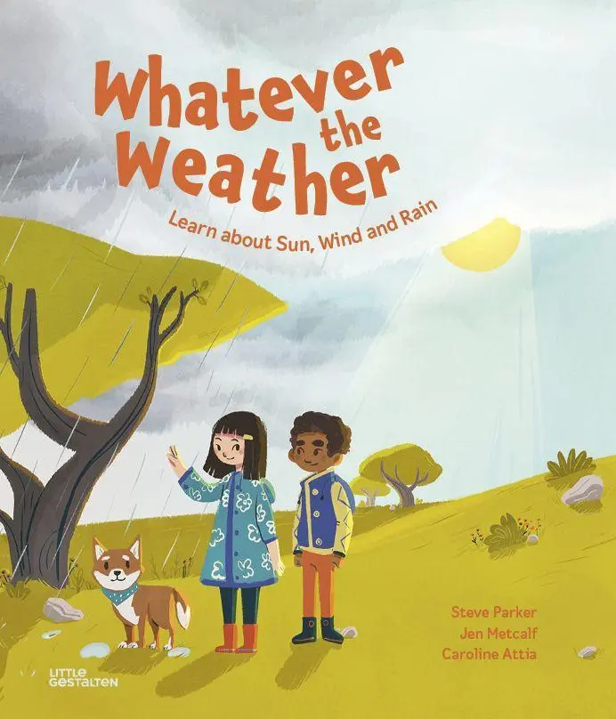 Cover: 9783967047110 | Whatever the Weather | Learn about Sun, Wind and Rain | Parker | Buch