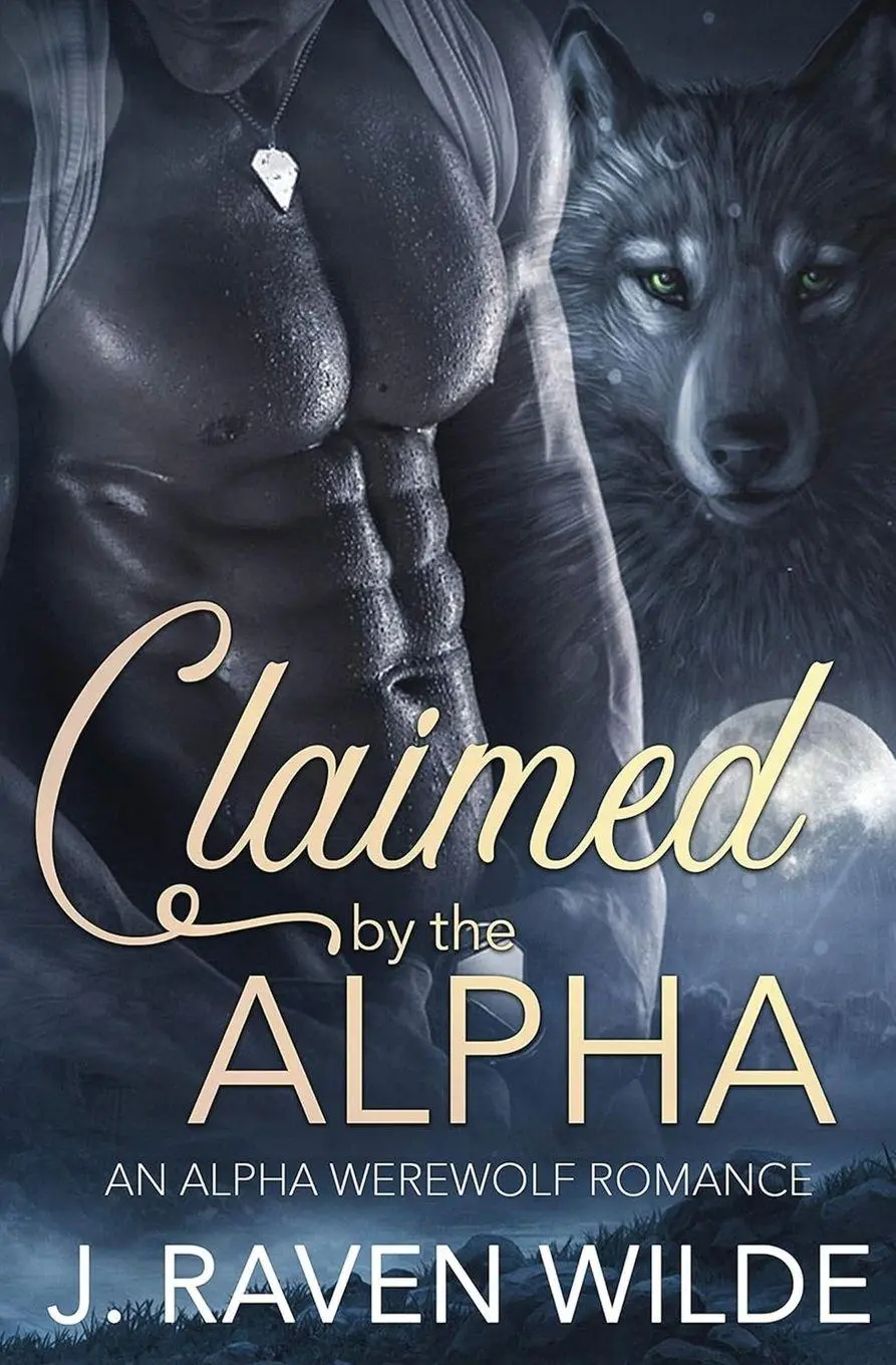 Cover: 9798990687110 | Claimed by the Alpha | An Alpha Werewolf Romance | J. Raven Wilde