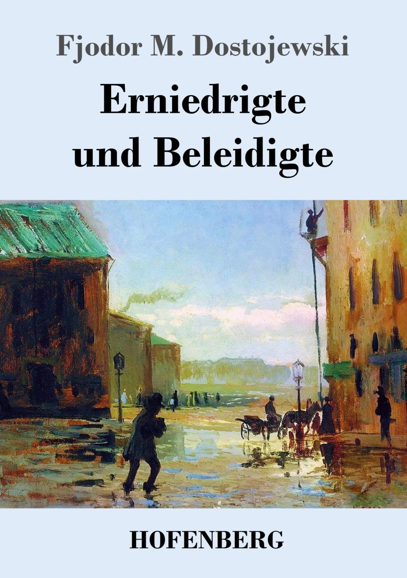 Cover: 9783843047210 | Erniedrigte und Beleidigte | Fjodor M. Dostojewski | Taschenbuch