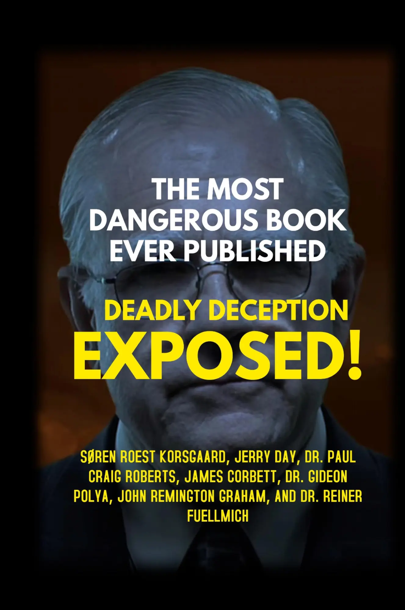 Cover: 9788793987210 | THE MOST DANGEROUS BOOK EVER PUBLISHED | DEADLY DECEPTION EXPOSED!