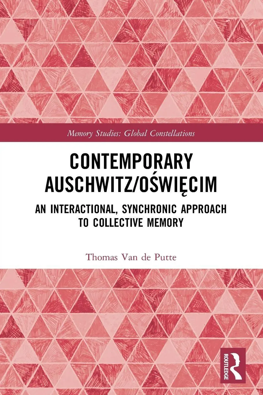 Cover: 9780367697310 | Contemporary Auschwitz/Oświęcim | Thomas van de Putte | Buch