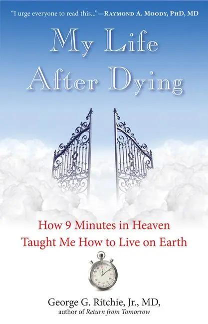 Cover: 9781571747310 | My Life After Dying | George G Ritchie Jr MD | Taschenbuch | Englisch