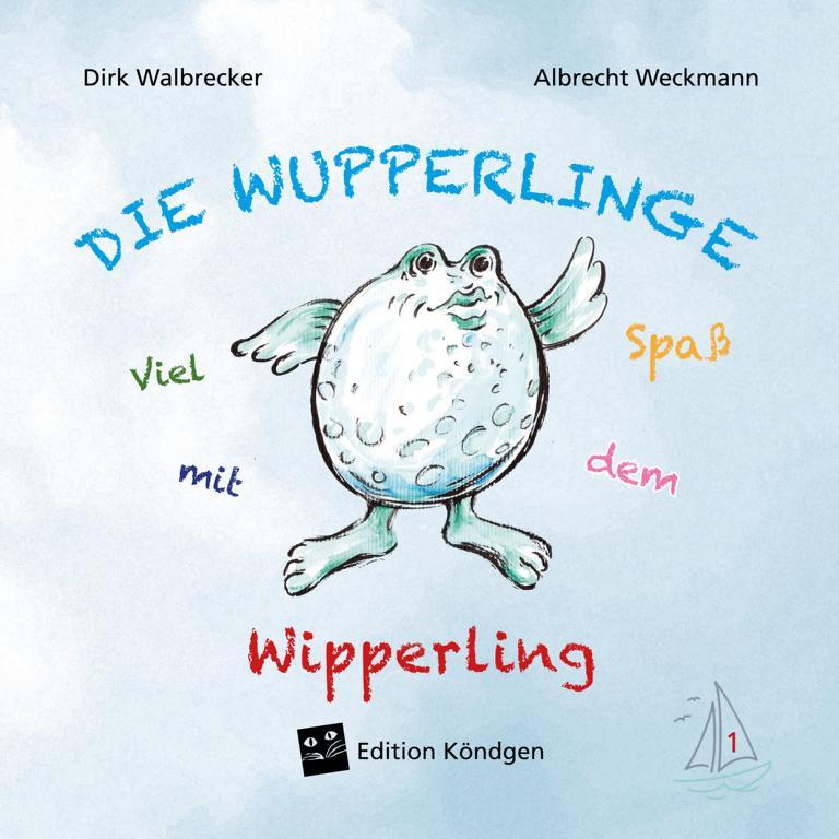 Cover: 9783948217310 | Viel Spaß mit dem Wipperling | Dirk Walbrecker | Taschenbuch | 40 S.