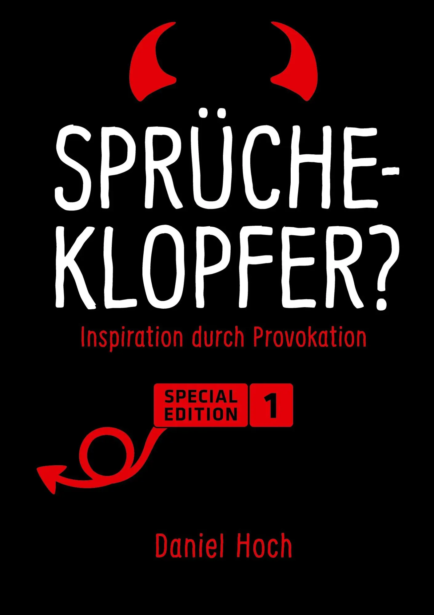 Cover: 9783948767310 | Sprücheklopfer? - Inspiration durch Provokation. Special Edition 1