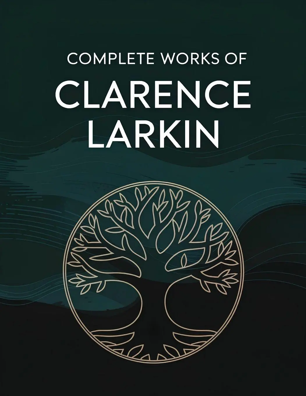 Cover: 9789363117310 | Complete Works of Clarence Larkin | Sinclair (u. a.) | Taschenbuch