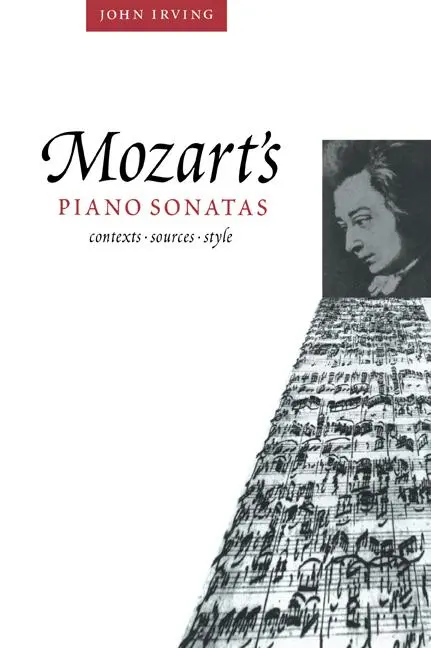 Cover: 9780521027410 | Mozart's Piano Sonatas | Contexts, Sources, Style | Irving (u. a.)