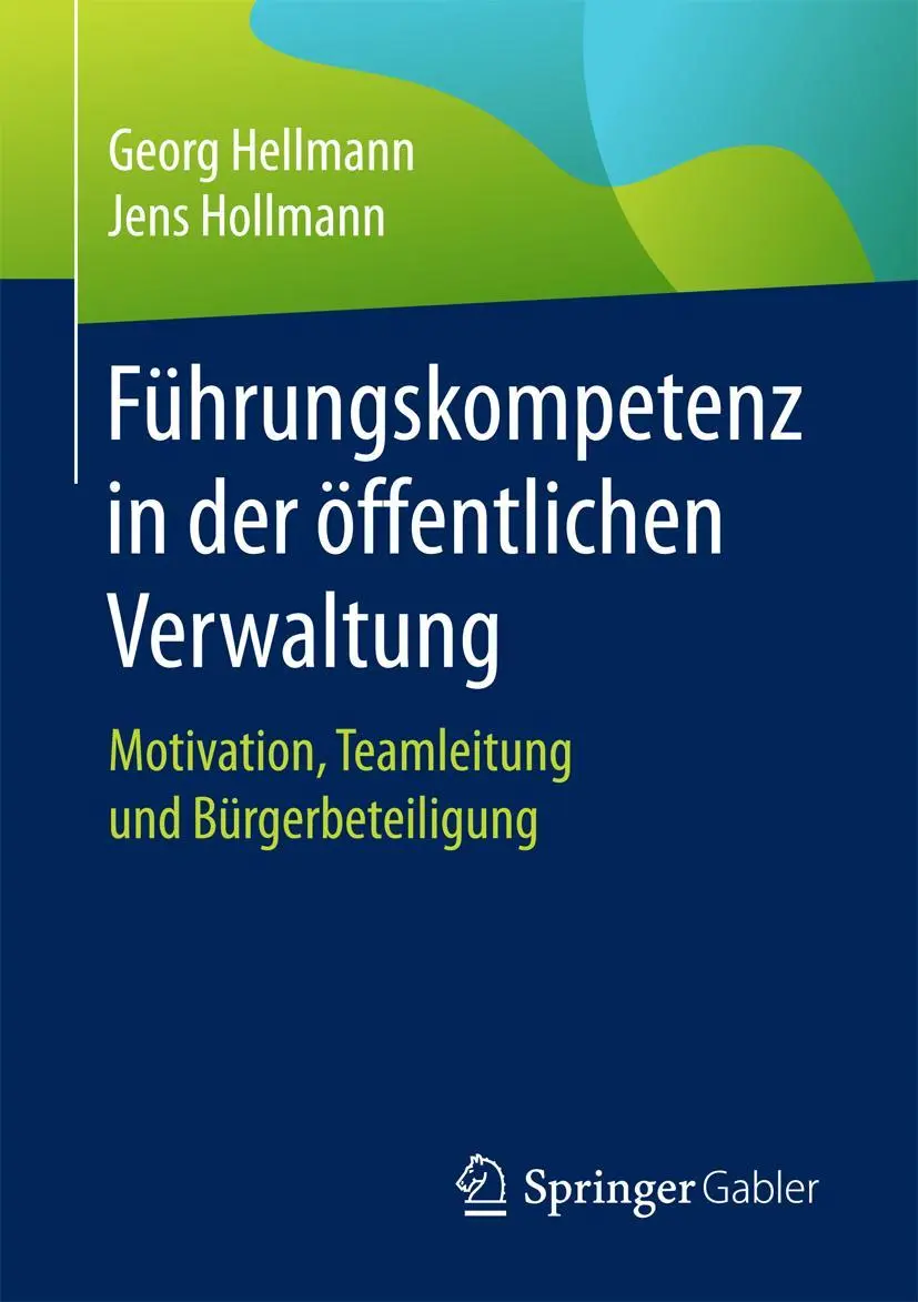 Cover: 9783658137410 | Führungskompetenz in der öffentlichen Verwaltung | Hollmann (u. a.)