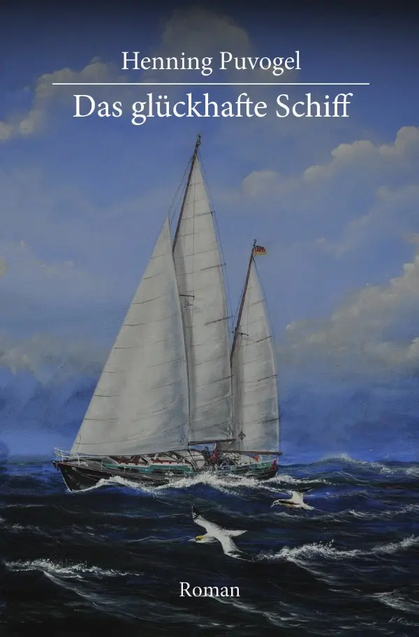 Cover: 9783748537410 | Das glückhafte Schiff | Henning Puvogel | Taschenbuch | 652 S. | 2019