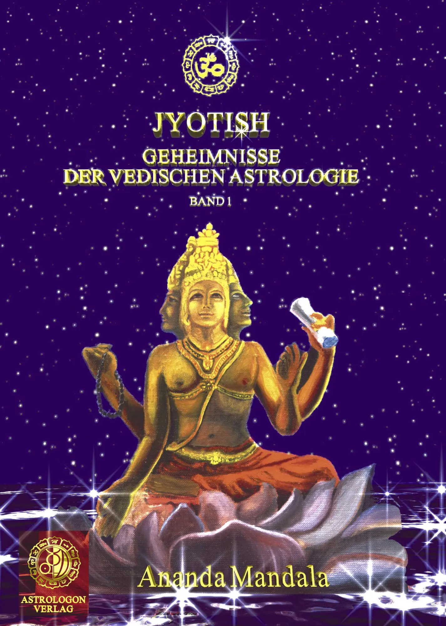 Cover: 9783831147410 | Jyotish - Geheimnisse der vedischen Astrologie | Band 1 | Mandala