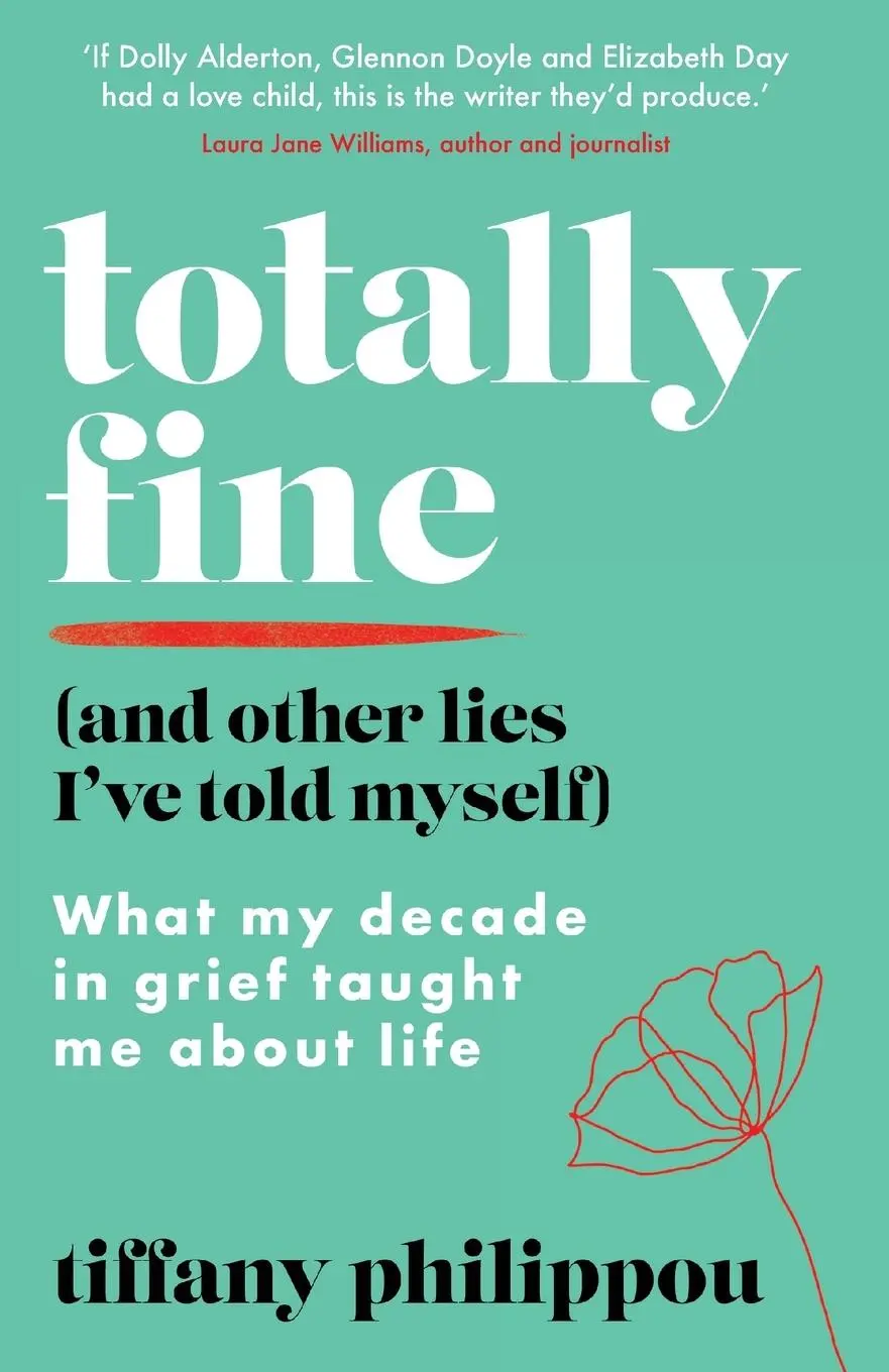 Cover: 9781800197510 | Totally Fine (And Other Lies I've Told Myself) | Tiffany Philippou