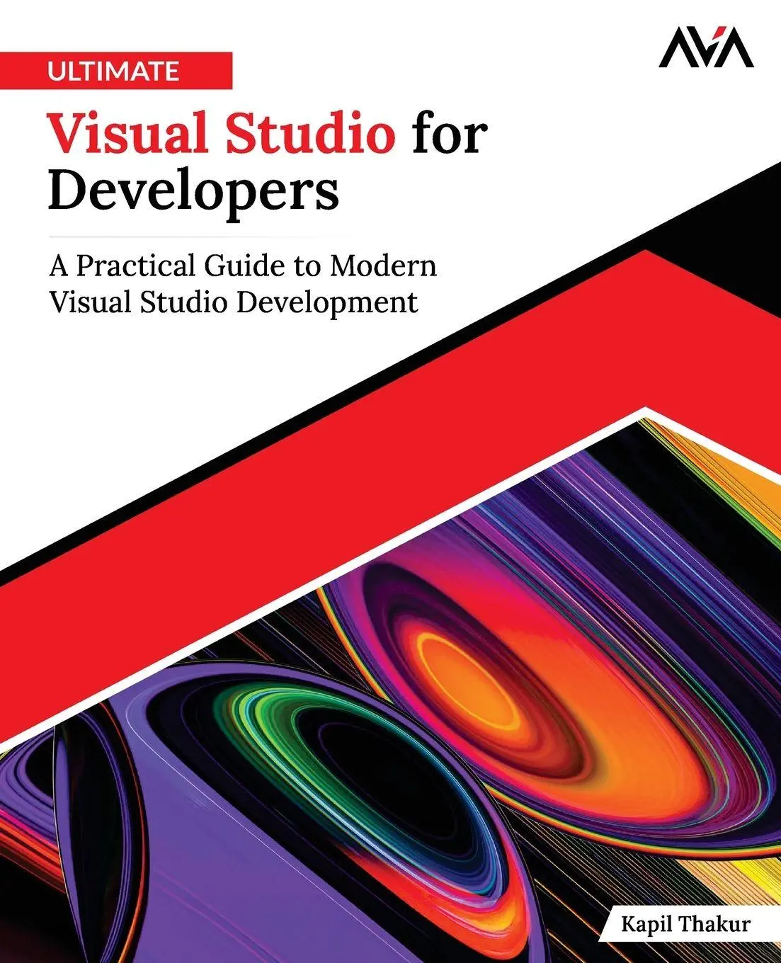 Cover: 9789349887510 | Ultimate Visual Studio for Developers | Kapil Thakur | Taschenbuch