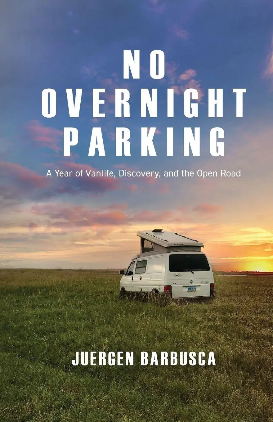 Cover: 9798993097510 | No Overnight Parking | A Year of Vanlife, Discovery, and the Open Road
