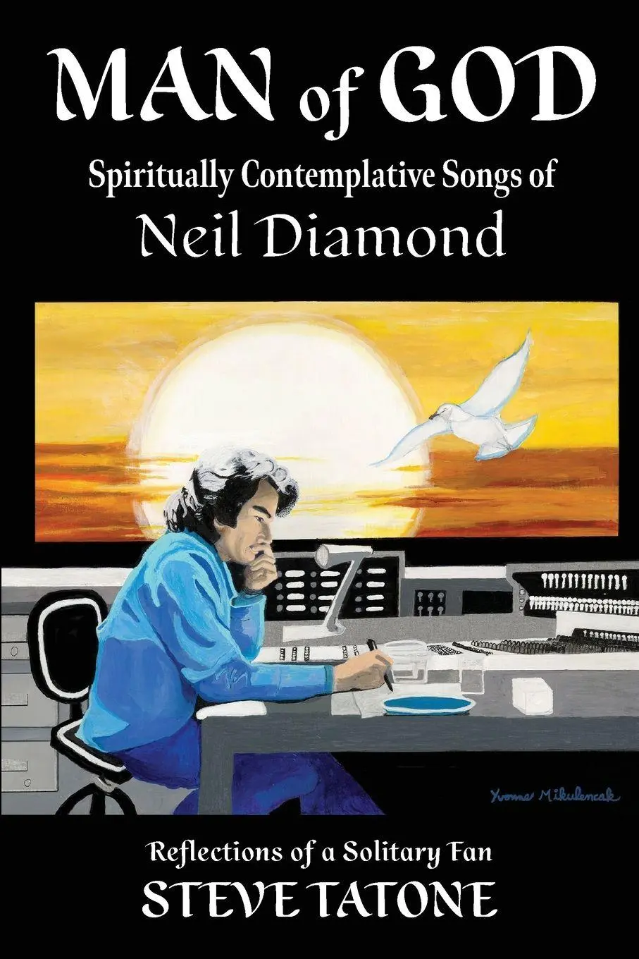 Cover: 9798993787510 | Man of God | Spiritually Contemplative Songs of Neil Diamond | Tatone