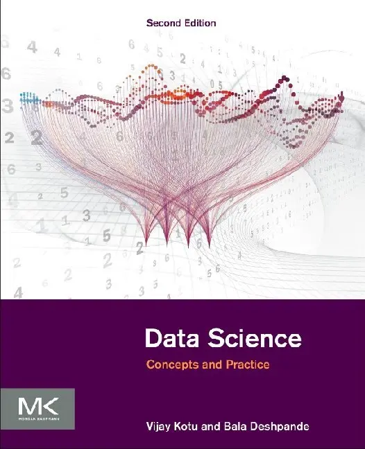 Cover: 9780128147610 | Data Science | Concepts and Practice | Vijay Kotu (u. a.) | Buch