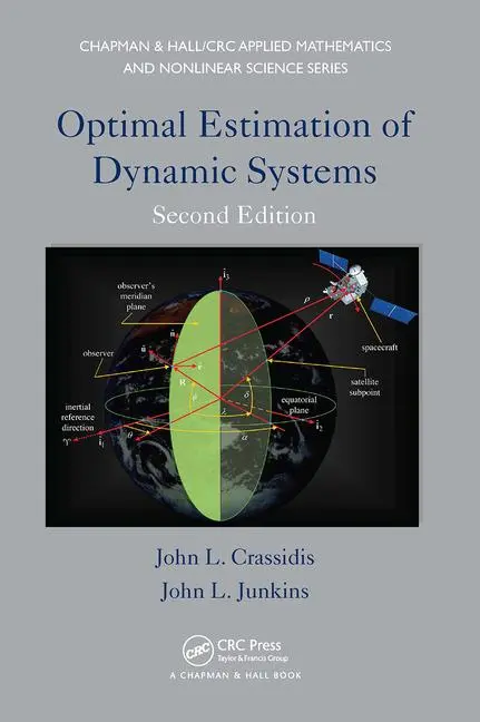 Cover: 9781032917610 | Optimal Estimation of Dynamic Systems | John L Crassidis (u. a.)