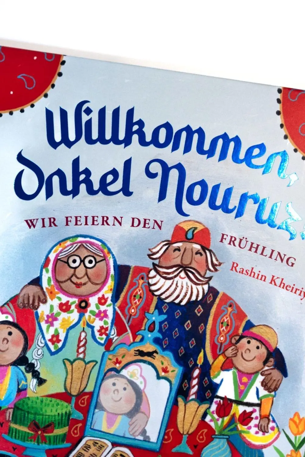Bild: 9783314107610 | Willkommen, Onkel Nouruz! | Wir feiern den Frühling | Rashin Kheiriyeh