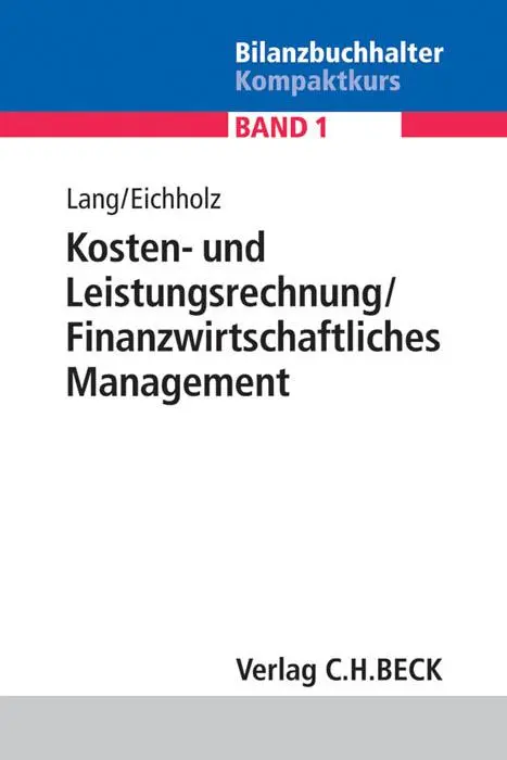 Cover: 9783406657610 | Kosten- und Leistungsrechnung, Finanzwirtschaftliches Management