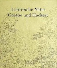 Cover: 9783446187610 | Lehrreiche Nähe, Goethe und Hackert | Norbert Miller (u. a.) | Buch