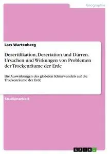 Cover: 9783638937610 | Desertifikation, Desertation und Dürren. Ursachen und Wirkungen von...