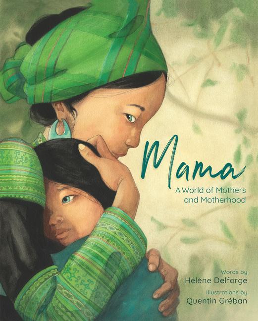 Cover: 9781782507710 | Mama | A World of Mothers and Motherhood | Helene Delforge | Buch