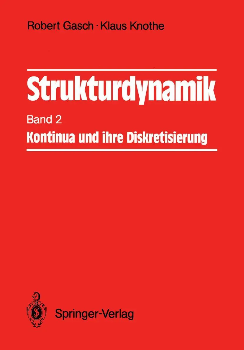 Cover: 9783540507710 | Strukturdynamik | Band 2: Kontinua und ihre Diskretisierung | Buch