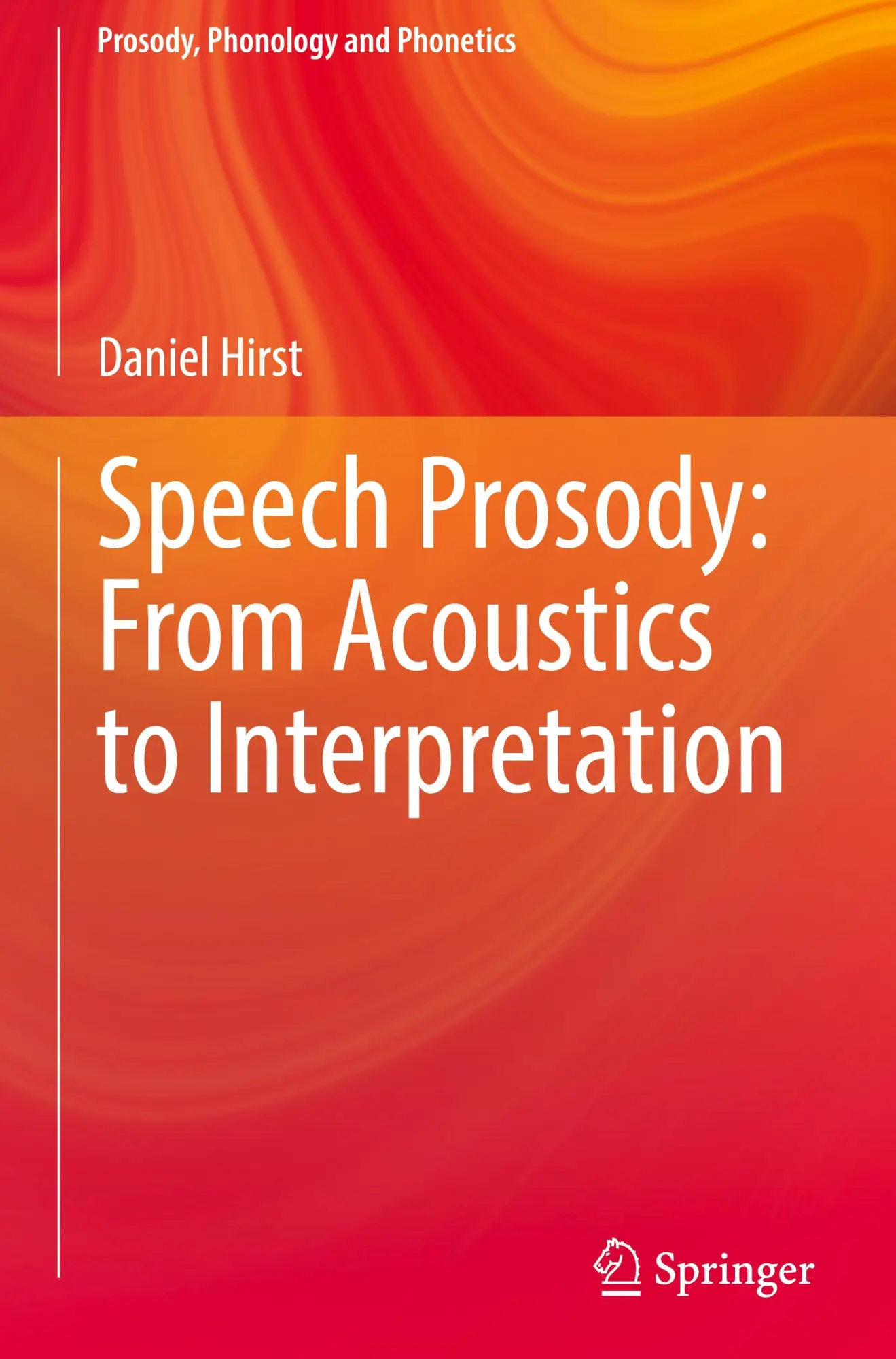 Cover: 9783642407710 | Speech Prosody: From Acoustics to Interpretation | Daniel Hirst | Buch