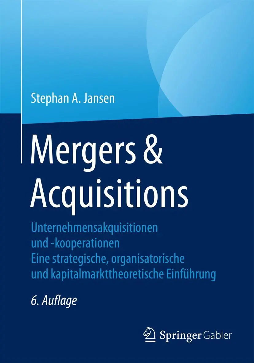 Cover: 9783834947710 | Mergers &amp; Acquisitions | Stephan A. Jansen | Taschenbuch | xxv | 2016