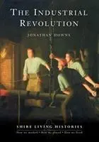 Cover: 9780747807810 | The Industrial Revolution | Britain, 1770-1810 | Jonathan Downs | Buch