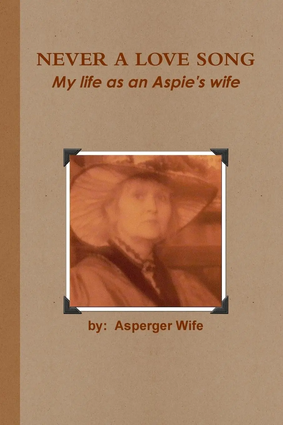 Cover: 9781105327810 | Never A Love Song | My life as an Aspie's wife | Asperger Wife | Buch