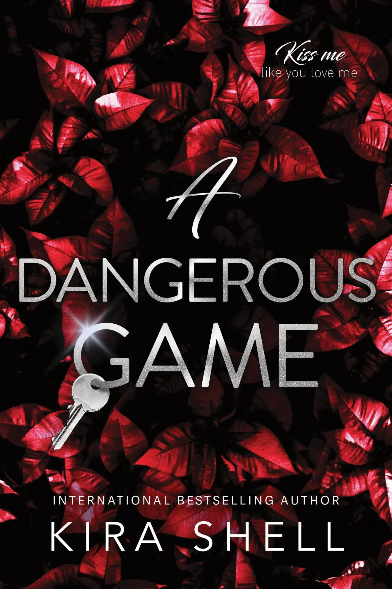 Cover: 9781464257810 | A Dangerous Game | Kira Shell | Taschenbuch | Kiss Me Like You Love Me