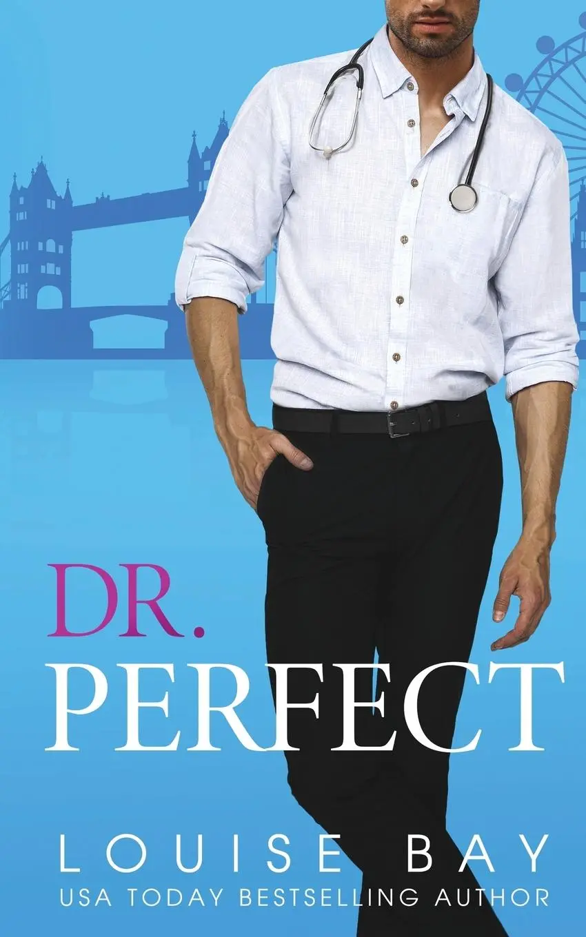 Cover: 9781910747810 | Dr. Perfect | Louise Bay | Taschenbuch | Englisch | 2023 | Louise Bay