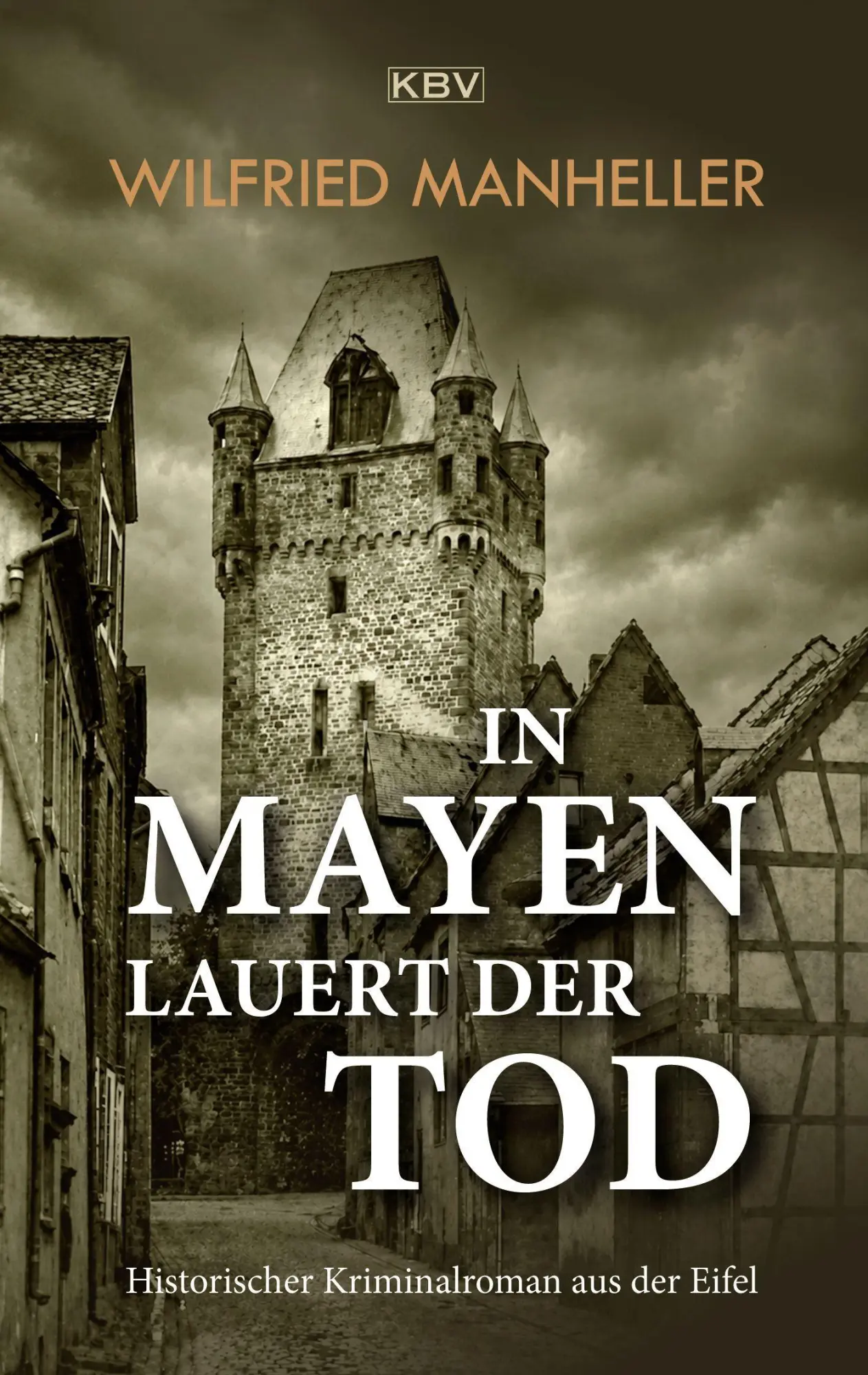 Cover: 9783954417810 | In Mayen lauert der Tod | Historischer Kriminalroman aus der Eifel