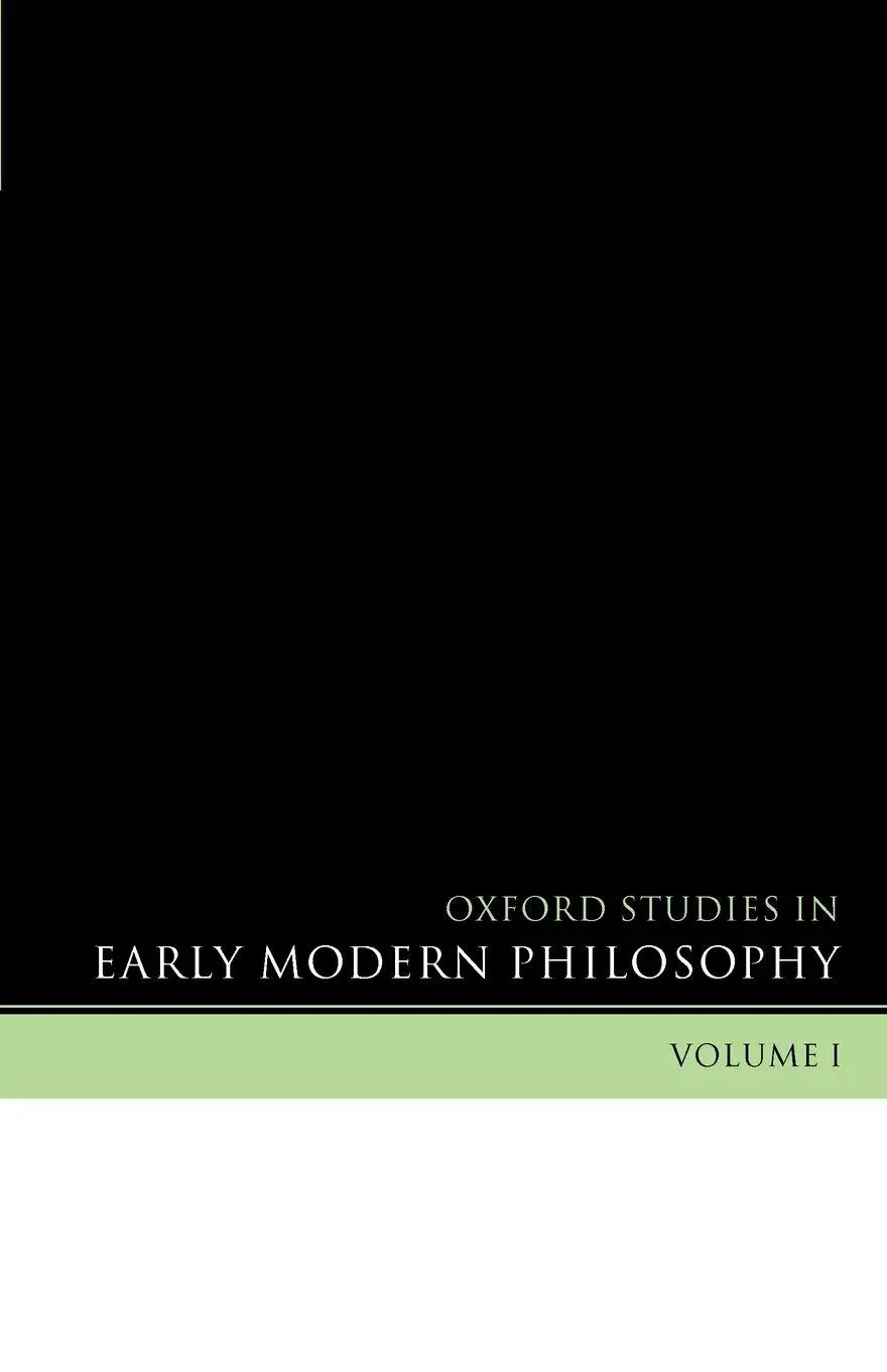 Cover: 9780199267910 | Oxford Studies in Early Modern Philosophy | Volume I | Garber (u. a.)