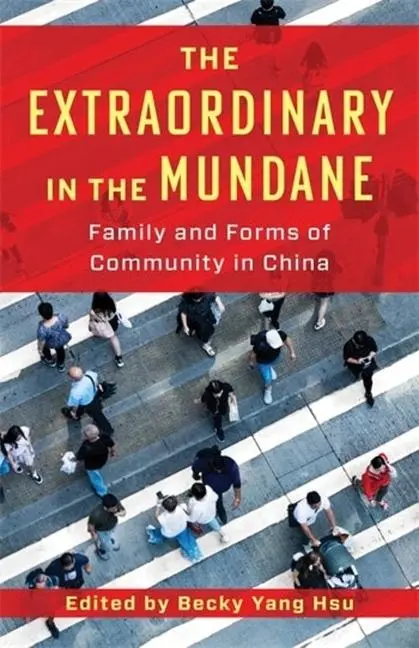 Cover: 9780231217910 | The Extraordinary in the Mundane | Becky Yang Hsu | Taschenbuch | 2025