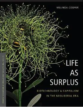 Cover: 9780295987910 | Life as Surplus | Biotechnology and Capitalism in the Neoliberal Era