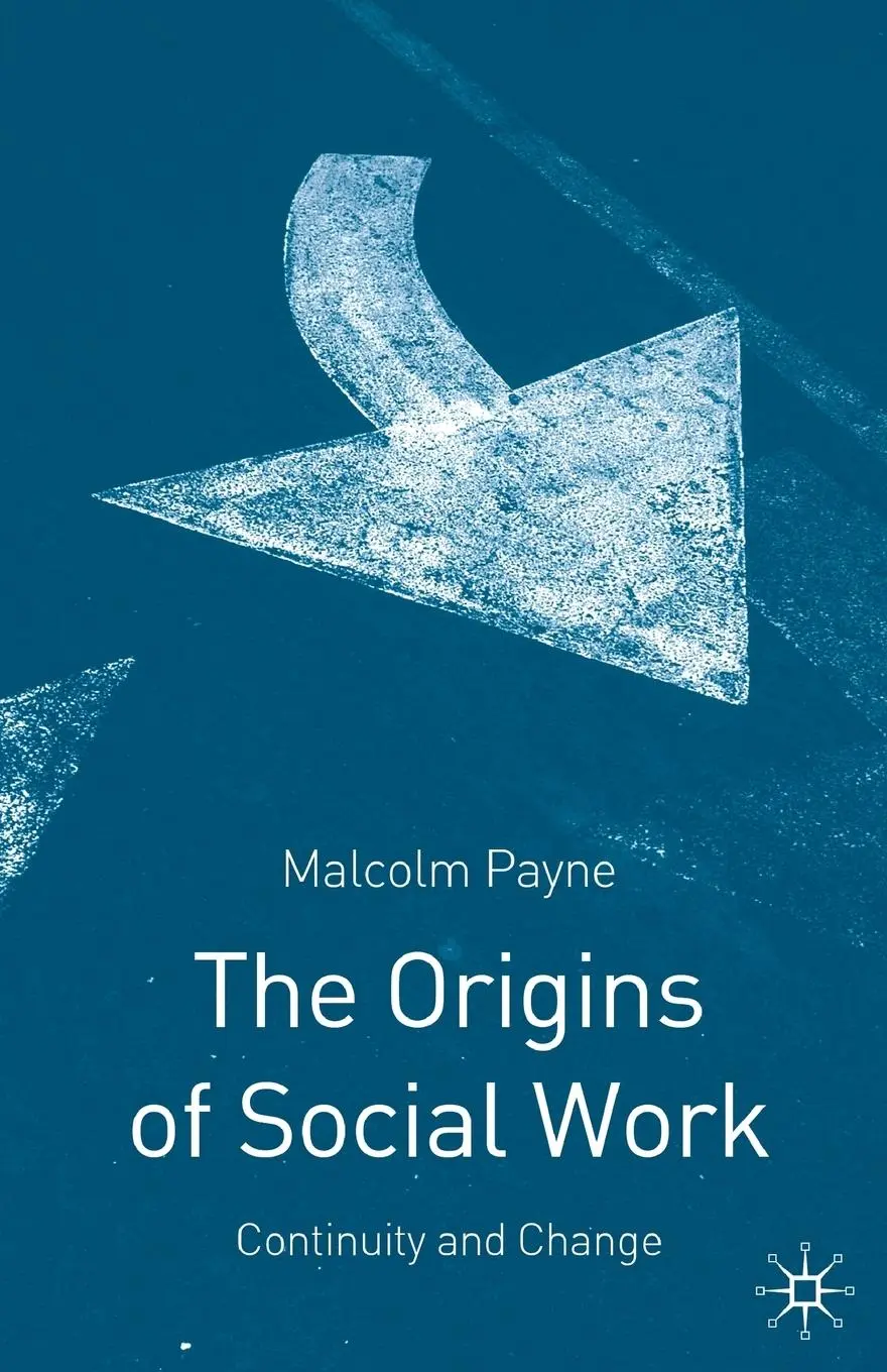 Cover: 9780333737910 | The Origins of Social Work | Continuity and Change | Malcolm Payne