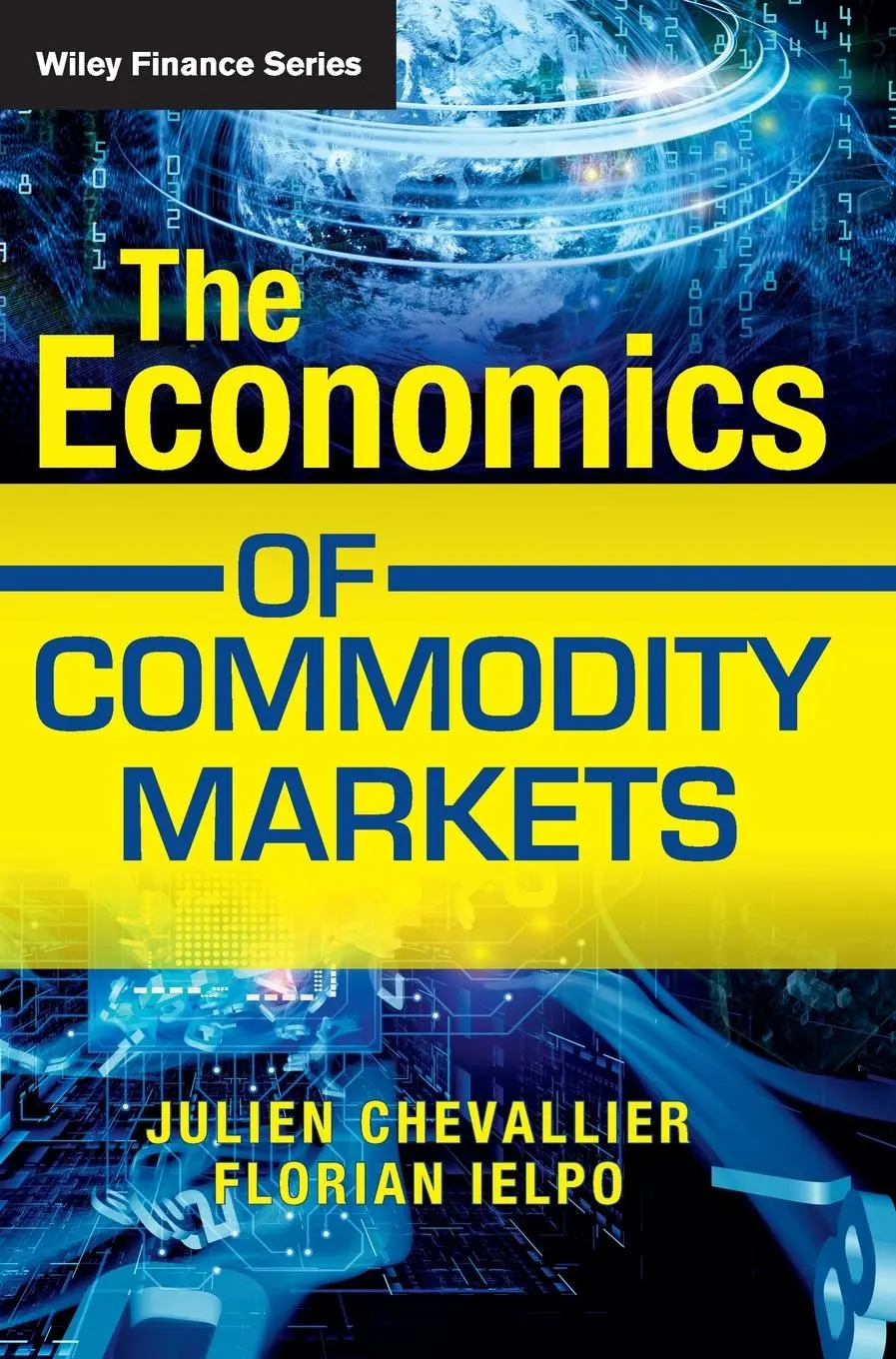 Cover: 9781119967910 | The Economics of Commodity Markets | Julien Chevallier (u. a.) | Buch