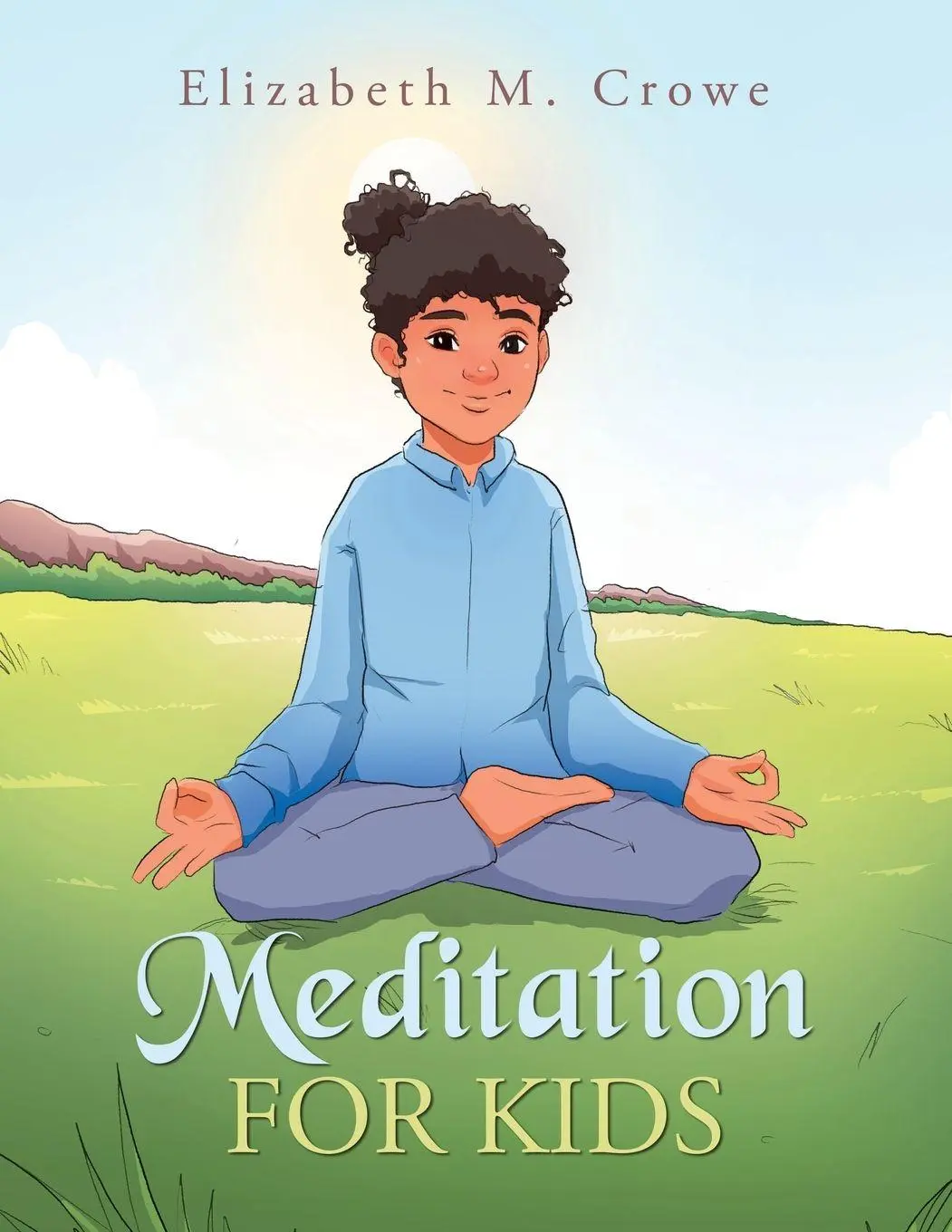 Cover: 9781663237910 | Meditation for Kids | Elizabeth M. Crowe | Taschenbuch | Englisch