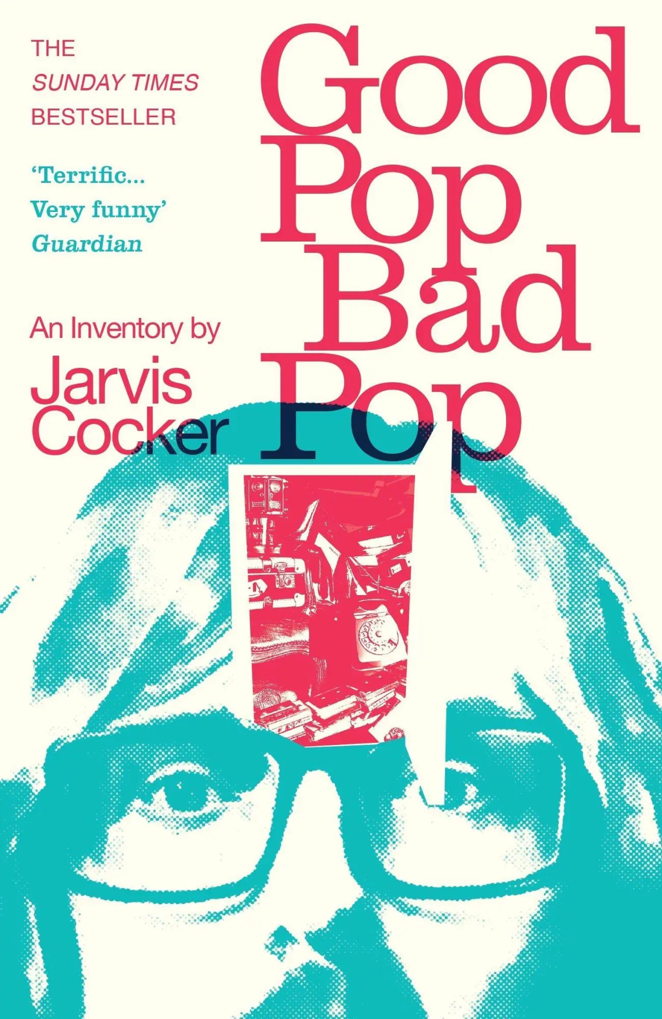 Cover: 9781784707910 | Good Pop, Bad Pop | Jarvis Cocker | Taschenbuch | B-format paperback