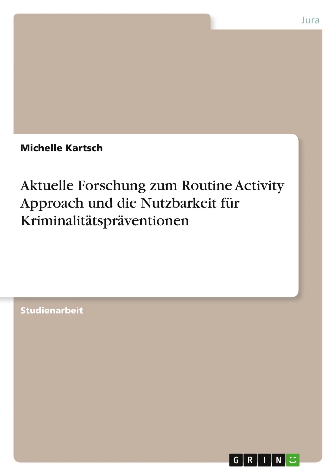 Cover: 9783346787910 | Aktuelle Forschung zum Routine Activity Approach und die...