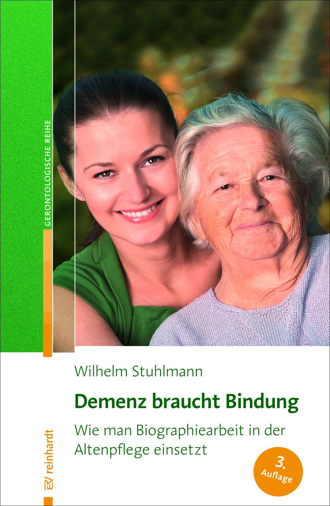 Cover: 9783497027910 | Demenz braucht Bindung | Wilhelm Stuhlmann | Taschenbuch | 157 S.